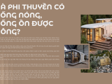 Nhà phi thuyền có chống nóng, chống ồn được không?