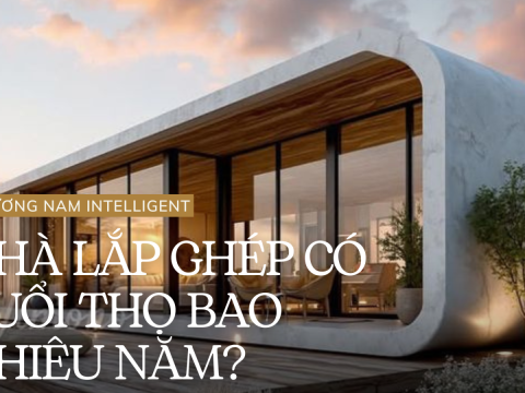 Nhà lắp ghép có tuổi thọ bao nhiêu năm? 